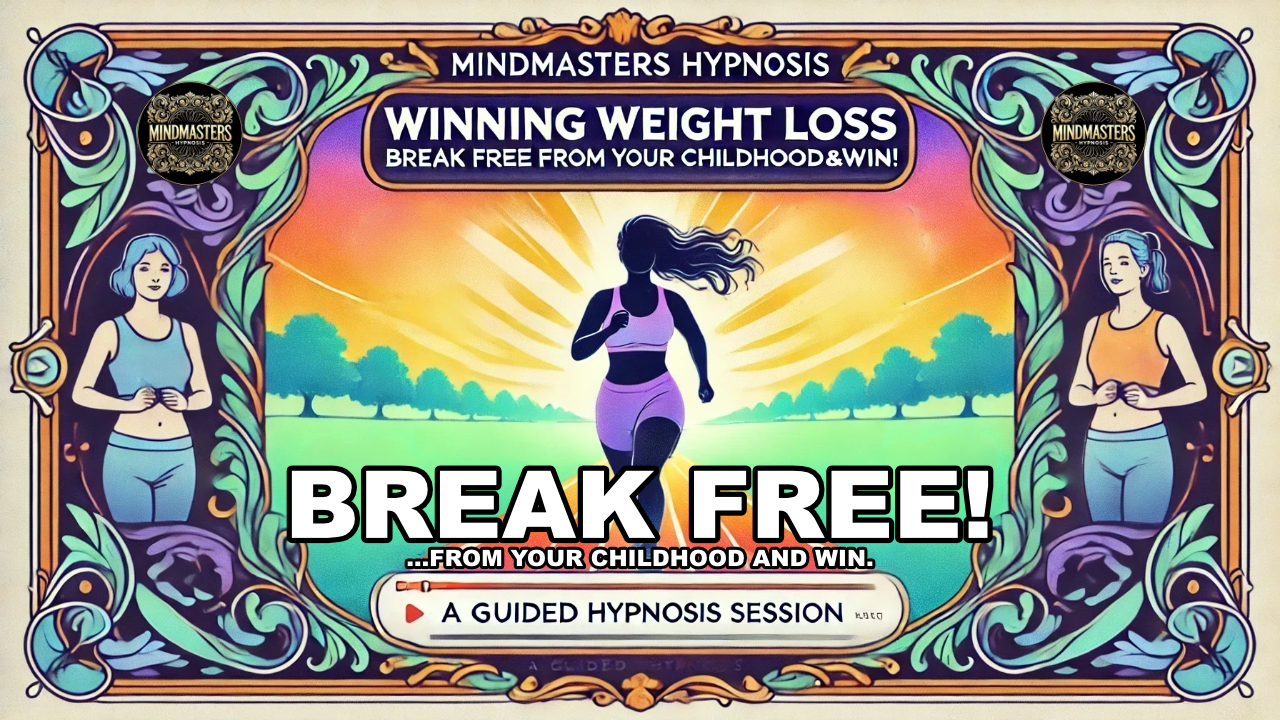 Winning Weight Loss: Break Free from Your Childhood and Win! [WARNING: Real Hypnosis Session]